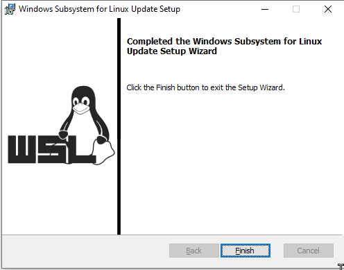 Windows Subsystem for Linux Update Setup
Welcome to the Windows Subsystem for Linux
Update Setup Wizard
The Setup Wizard will install Windovvs Subsystem for Linux
Update on your computer. Click Next to contnue or Cancel
to exit the Setup Wizard.